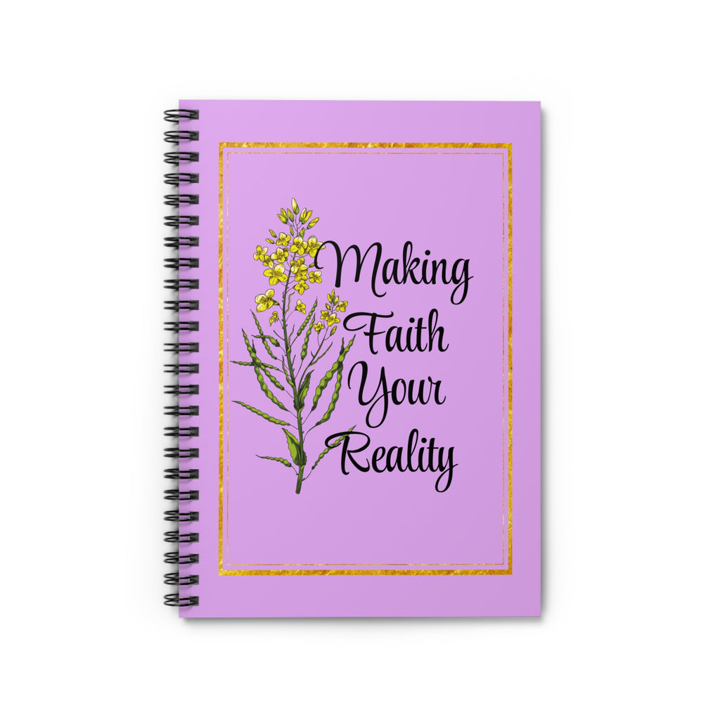 Making Faith Your Reality Spiral Notebook — Inspirational Floral Journal