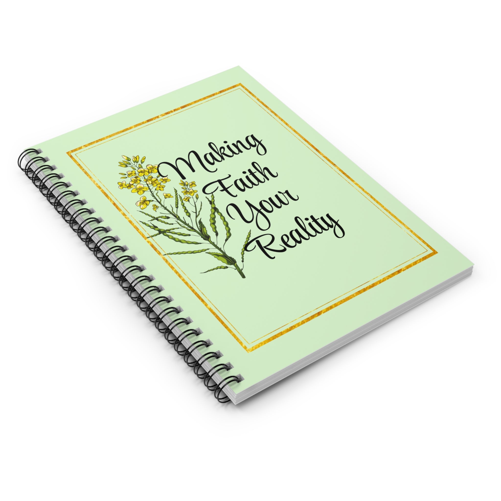 Inspirational Spiral Notebook — "Making Faith Your Reality" Floral Journal
