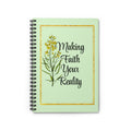 Inspirational Spiral Notebook — "Making Faith Your Reality" Floral Journal