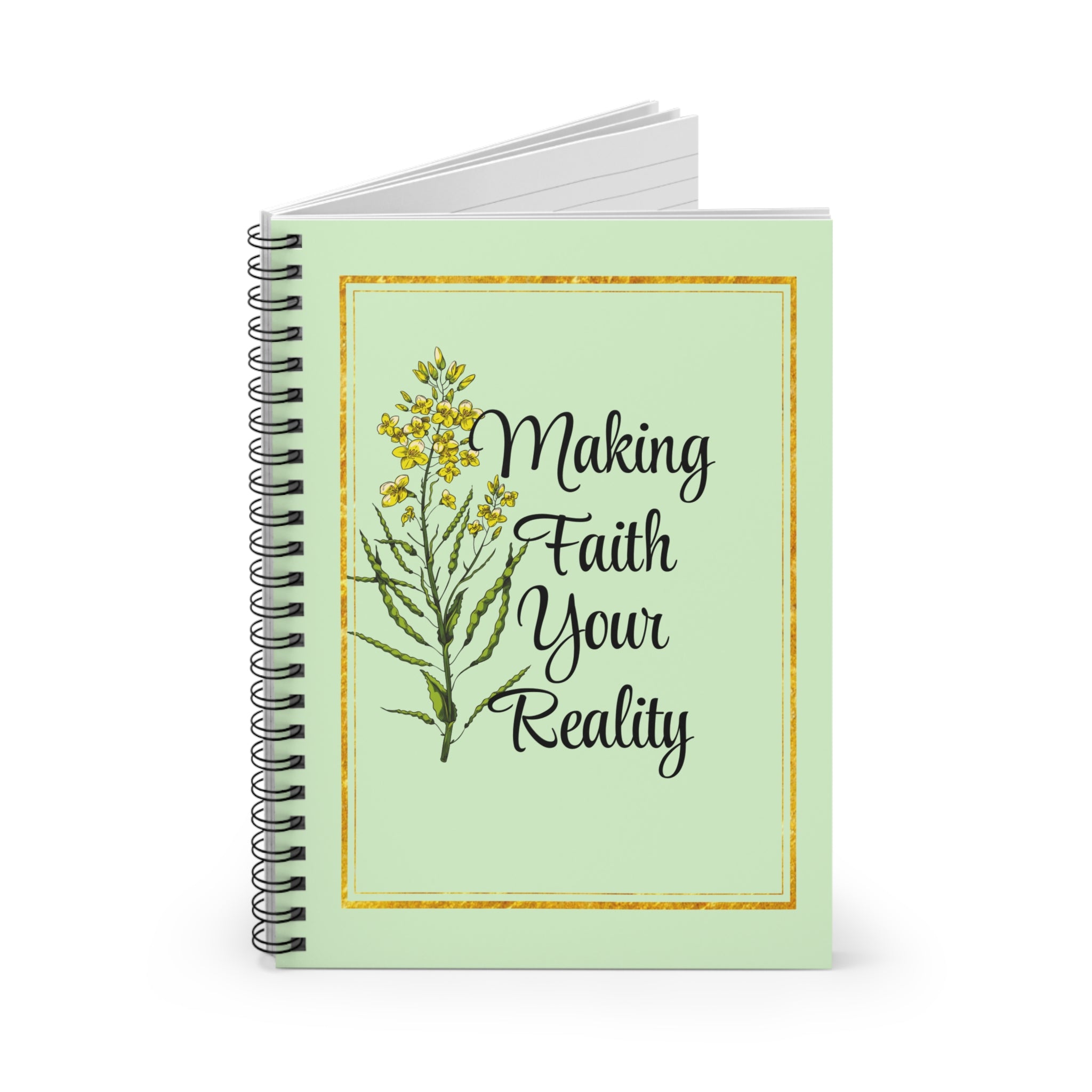 Inspirational Spiral Notebook — "Making Faith Your Reality" Floral Journal